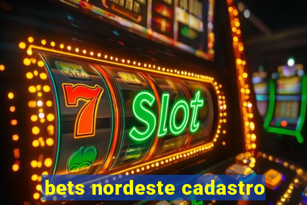 bets nordeste cadastro